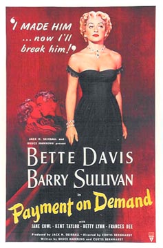 Bette Davis and Barry Sullivan starred in this I made him... Now I'll break him movie.