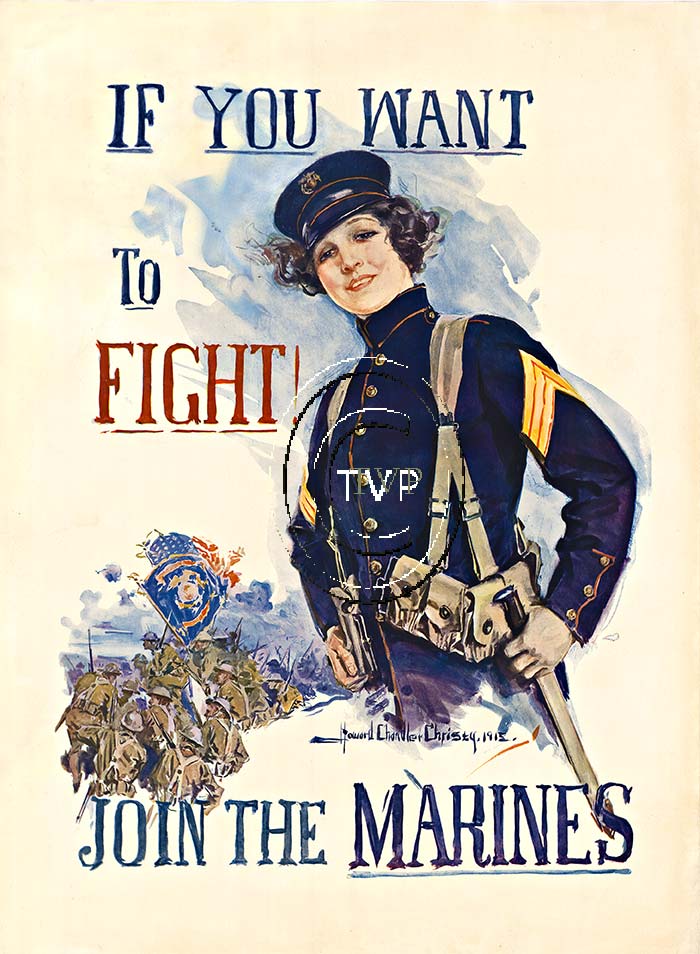 If You Want to Fight! Join the Marines! A challenge from this lady Marine in her dress blues. One of the most impressive and beautiful Marine posters ever created. Master directly from an World War One original so that you will receive the detail a