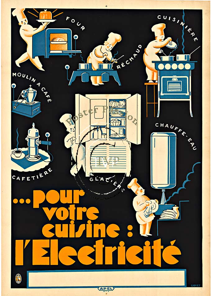 ...pour votre cuisine: l'Electricité. For your kitchen... The new electric appliances. Shows the baker in the kitchen with the new electric over, coffee machine, coffee grinder, hot water, refrigerator and stove. With the invention of electricity c