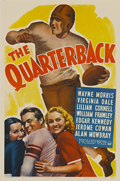 The Quarterback 1940's movie poster reproduction; 1 to 1 in size. A great affordable way to have a rare American Football poster.