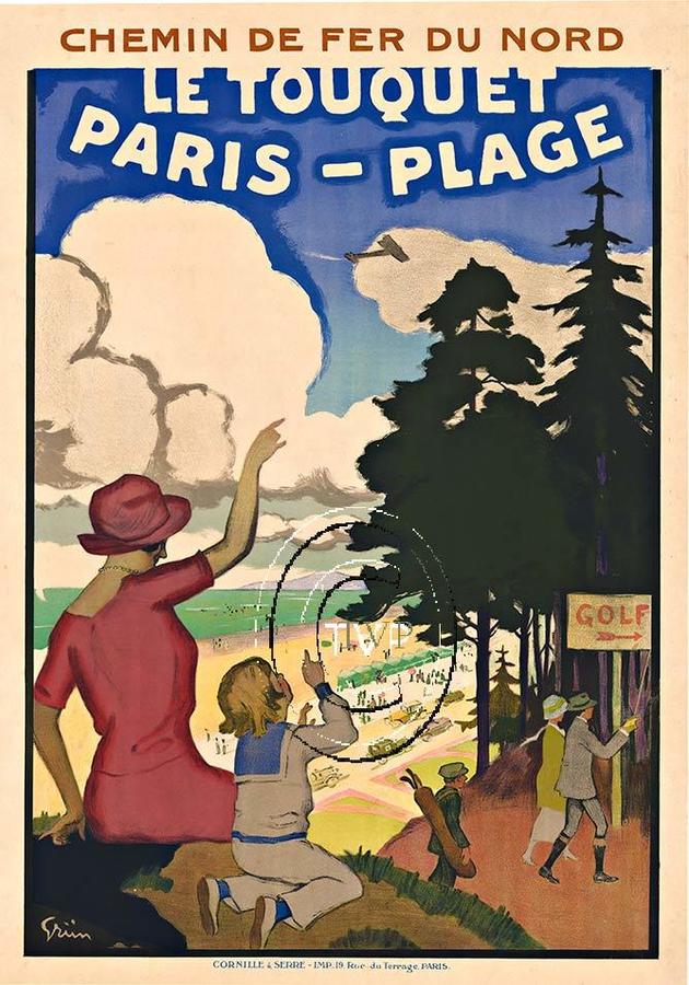 Le Touquet Paris-Plage. Beautiful recreation of this beach poster with the golfers. Mother and child look down on the beach and point to the airplane that is flying overhead. <br>Mastered directly from a 1 to 1 file of an original stone lithograph th