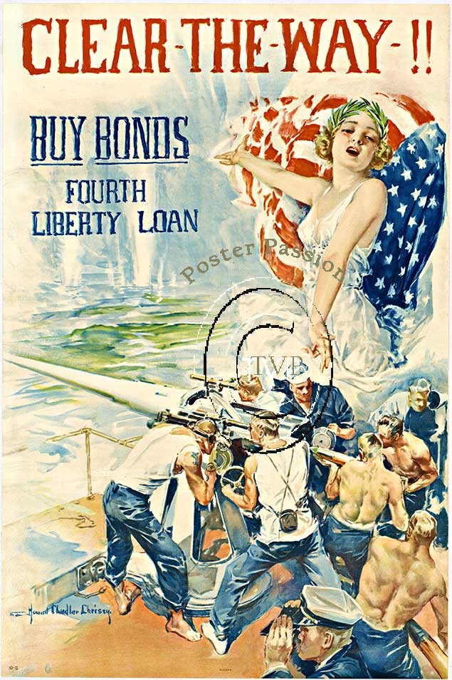 Clear the Way. BUY BONDS FOURTH Liberty Loan. The women is Christy's artwork are always referenced as his wife. She stands here as Columbia with the U. S. Flag flying behind her. The Navy is manning the guns and preparing to fire. Remastered f