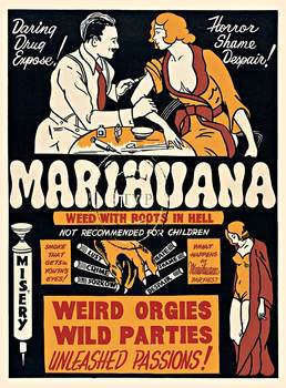 Marihuana. Weird Orgies, Wild Parties, Unleashed Passions! Daring Drug Expose! Horror, Shame, Despair! Weed with roots in hell! Not recommend for children. What an early perception of marijuana. Created from the original vintage poster. <br>